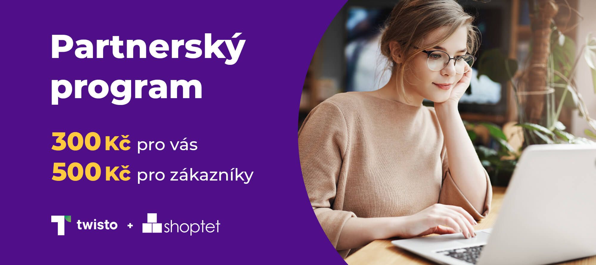 300 Kč pro vás + 500 Kč pro zákazníky